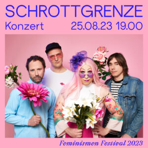 Auf der ersten Slide steht in Großbuchstaben "Schrottgrenze" auf rosa farbenem Hintergrund. Darunter steht links "Konzert" und rechts "DATUM UHRZEIT ETC". Darunter ist ein Foto zu sehen: vier Personen, die Blumen in den Händen halten und in die Kamera schauen. Ganz unten rechts steht "Feminismen Festival 2023".